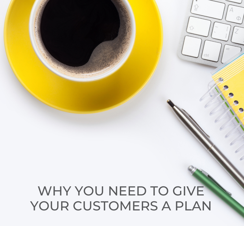 Give Your Customers a Plan